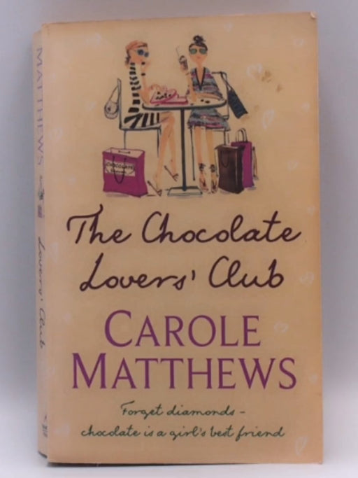 The Chocolate Lovers' Club - Carole Matthews; 