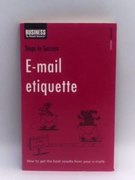 E-mail Etiquette - A. and C. Black Publishers Staff