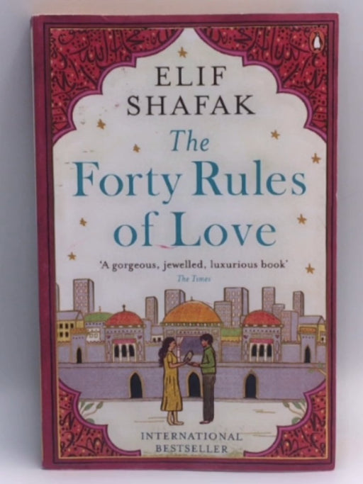 The Forty Rules Of Love - Elif Shafak