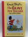 The Brave Toy Soldier and Other Stories - Hardcover - Enid Blyton; Maureen Bradley; 