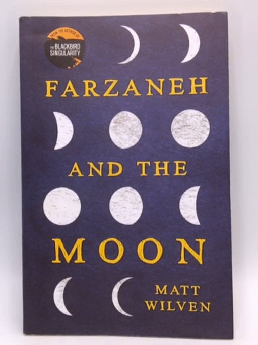 Farzaneh and the Moon - Matt Wilven; 