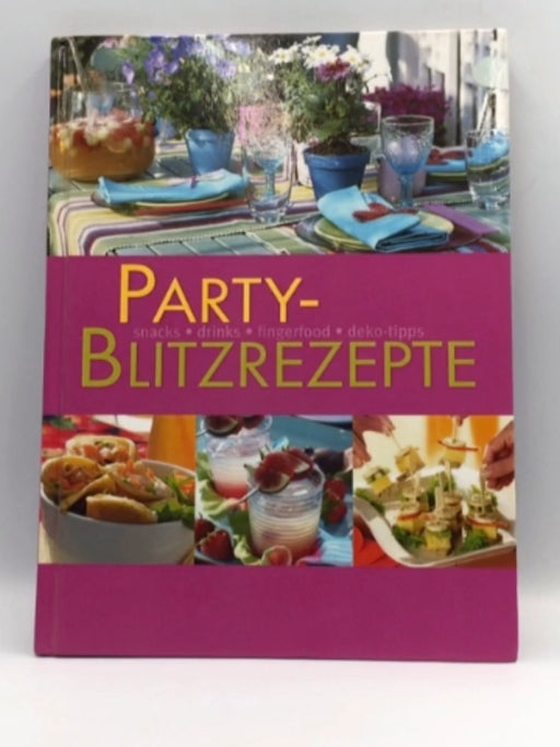 Party Blitzrezepte (Hardcover) - Sylvia (Rezepte und Dekotipps) Winnewisser