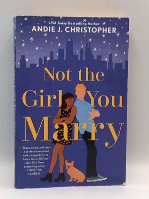 Not the Girl You Marry - Andie J. Christopher; 