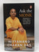 Ask the Monk: Answers to Life's Most Intriguing Questions - Das, Nityanand; 