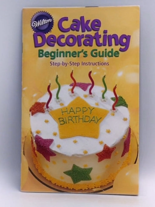 Cake Decorating Beginners Guide - Wilton