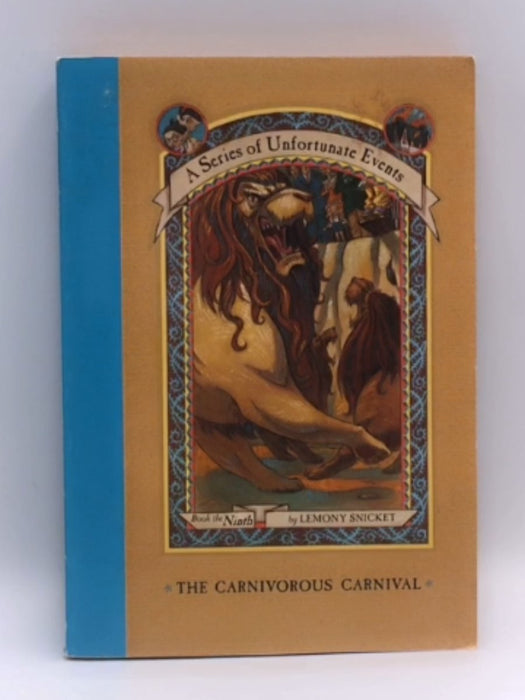 The Carnivorous Carnival - Lemony Snicket