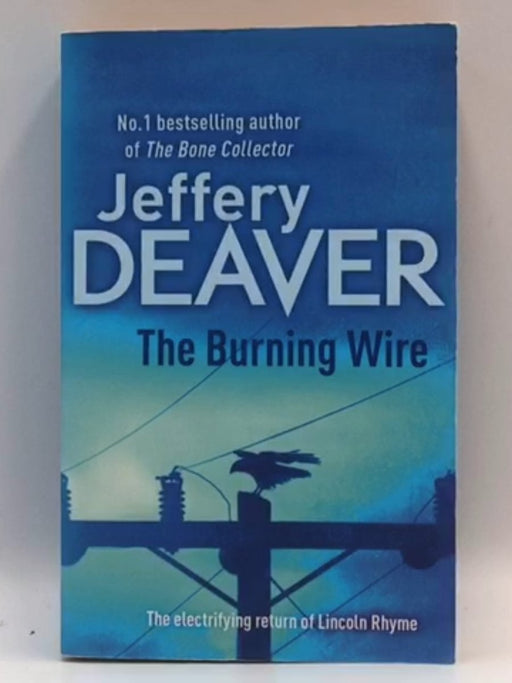 The Burning Wire - Jeffery Deaver