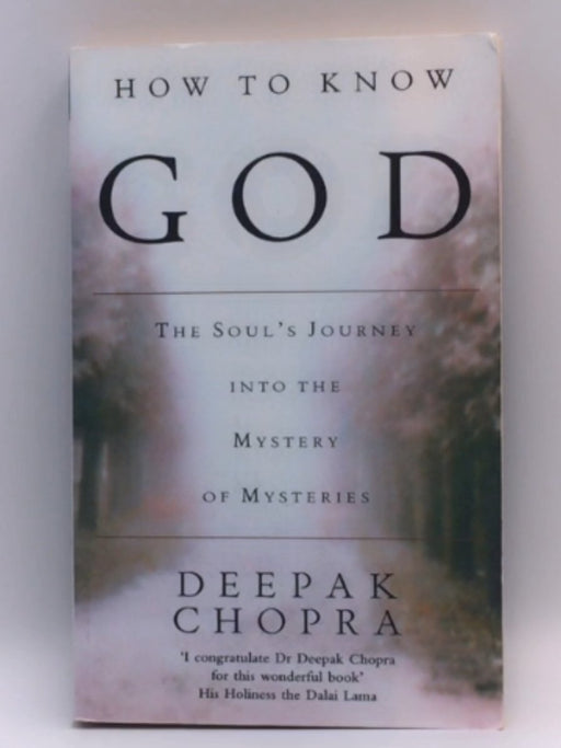 How to Know God - Deepak Chopra; 