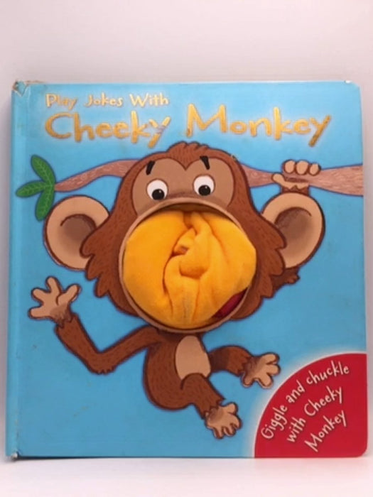 Play Jokes with Cheeky Monkey - Igloo Books; 