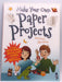 Make Your Own Paper Projects - Mark Bergin; 