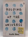 Holding Up the Universe - Jennifer Niven