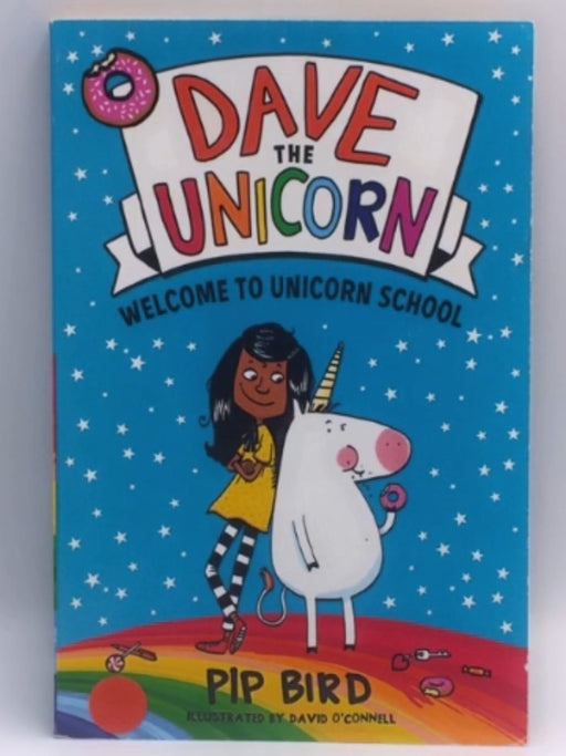 Dave the Unicorn: Welcome to Unicorn School - Pip Bird