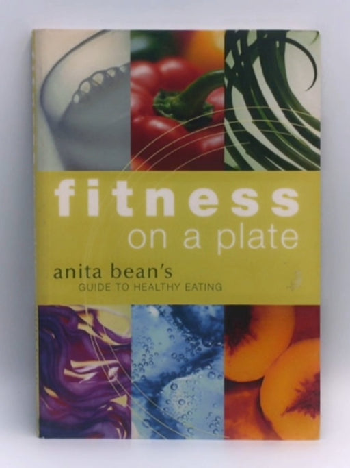Fitness on a Plate - Derek Piggott - Anita Bean