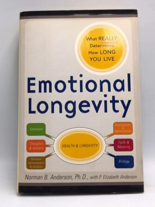 Emotional Longevity - Norman B. Anderson; 