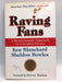 Raving Fans - Ken Blanchard; Sheldon Bowles; 