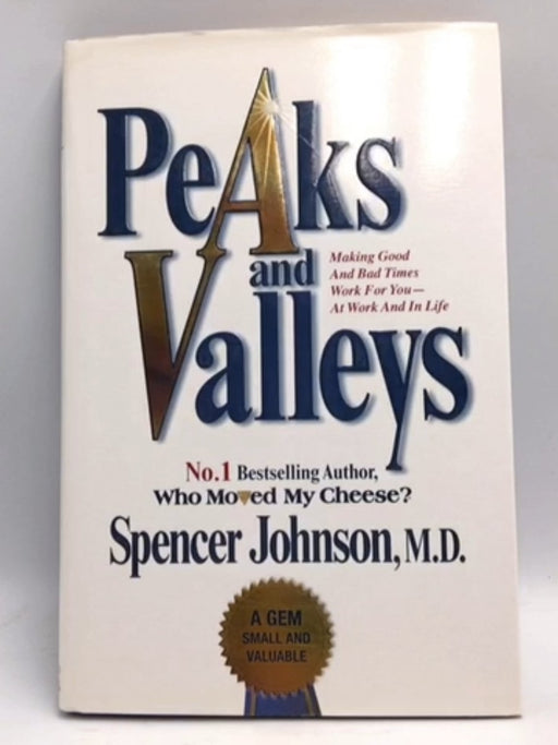 Peaks and Valleys - Spencer Johnson; 
