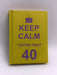 Keep Calm You're Only 40 - Hardcover - Summersdale