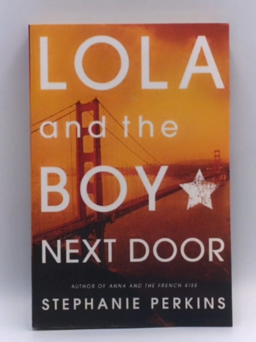 Lola and the Boy Next Door - Stephanie Perkins