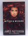 Witch and Wizard: the Kiss - James Patterson; Jill Dembowski; 