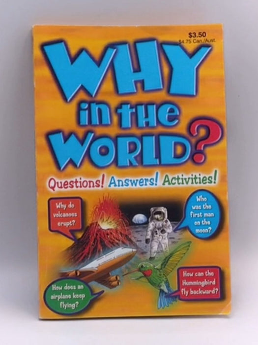 Why in the World? Questions! Answers! Activities! - Playmore Inc.