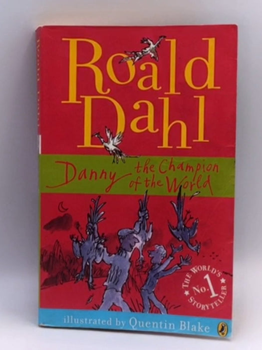 Danny The Champion of the World - Roald Dahl