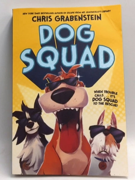 Dog Squad - Chris Grabenstein; 