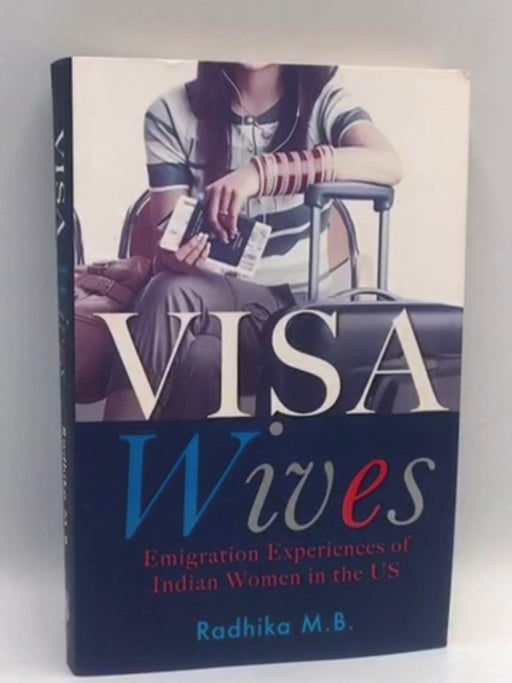 Visa Wives - M. B. Radhika; 