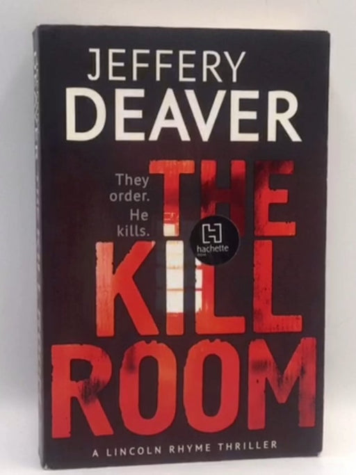 The Kill Room - Jeffery Deaver; 