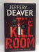 The Kill Room - Jeffery Deaver; 