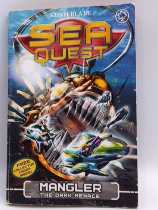 Sea Quest: Mangler the Dark Menace - Adam Blade; 