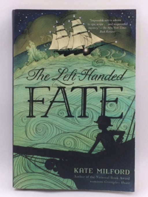 The Left-Handed Fate - Kate Milford; 