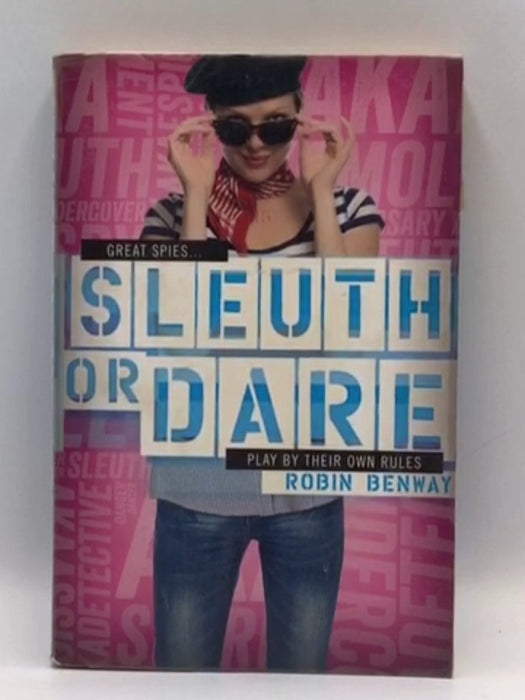 Sleuth Or Dare - Robin Benway; 