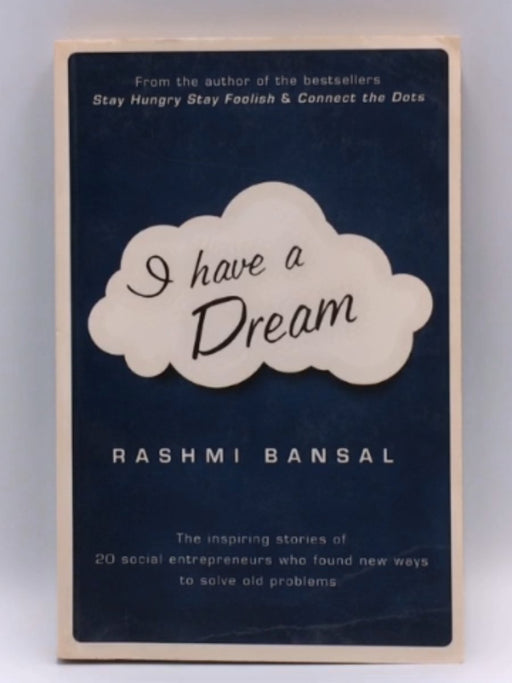 I Have a Dream - Rashmi Bansal