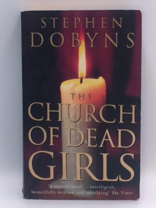 The Church of Dead Girls - Stephen Dobyns