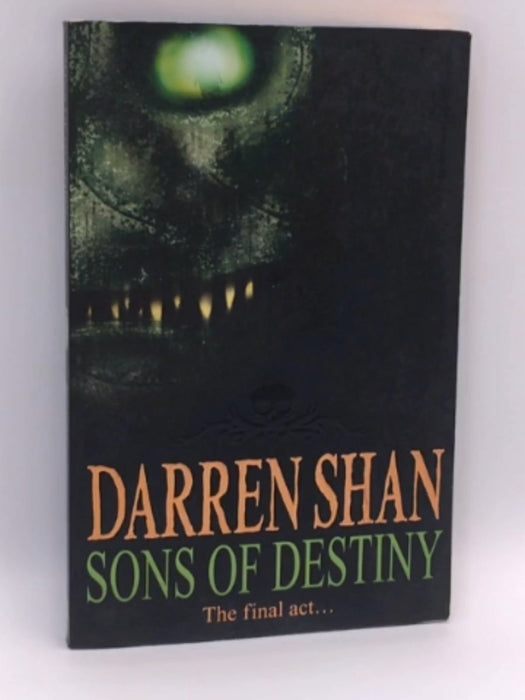 Sons of Destiny - Darren Shan