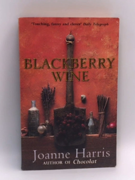 Blackberry Wine - Joanne Harris; 