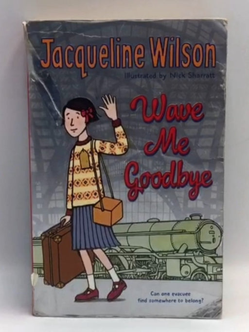 Wave Me Goodbye - Jacqueline Wilson