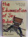 The Edumacation of Jay Baker - Jay Clark