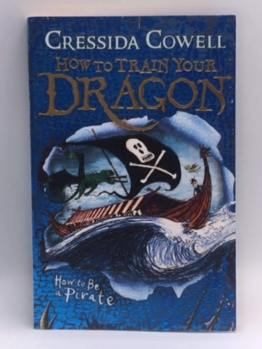 How to be a Pirate - Cressida Cowell