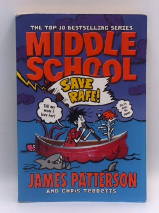 Save Rafe! - James Patterson -Christopher Tebbetts