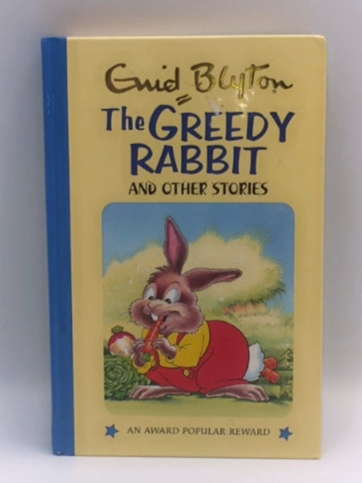 The Greedy Rabbit and Other Stories - Hardcover - Enid Blyton - Rene Cloke - Brian Hoskin; 