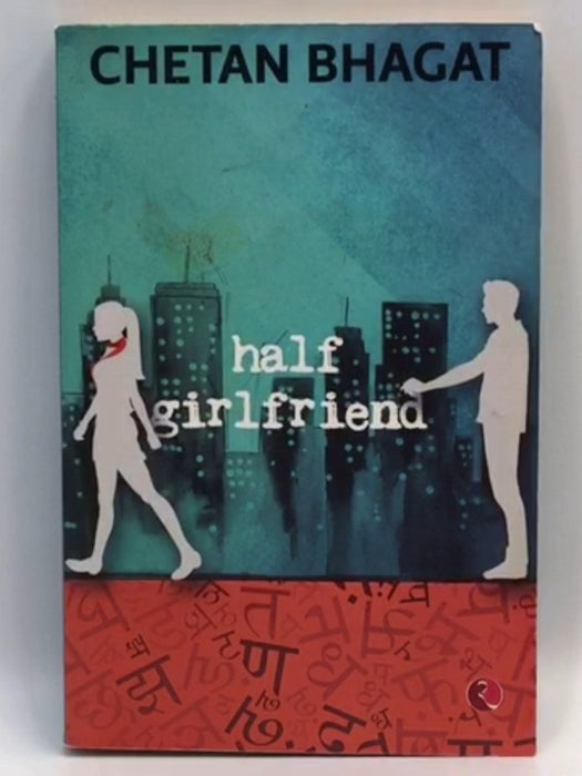 Half Girlfriend - Chetan Bhagat