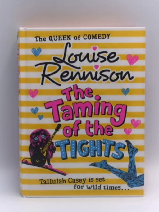 The Taming of the Tights - Louise Rennison