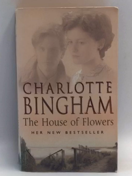 The House of Flowers - Charlotte Bingham