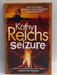 Seizure - Kathy Reichs