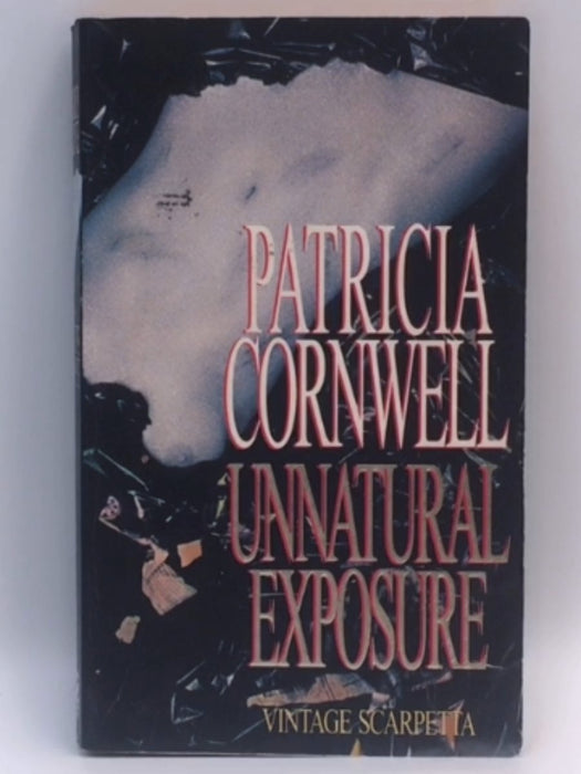 Unnatural Exposure - Patricia Daniels Cornwell