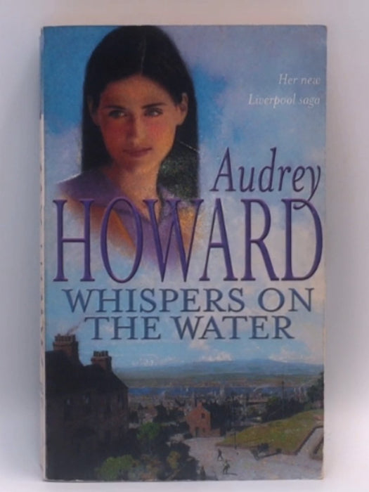 Whispers on the Water - Audrey Howard