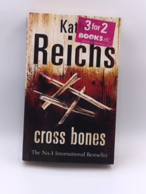 Cross Bones (temperance Brennan) - Kathy Reichs