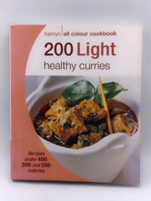 Hamlyn All Colour Cookery: 200 Light Healthy Curries: Hamlyn All Colour Cookbook - Angela Dowden