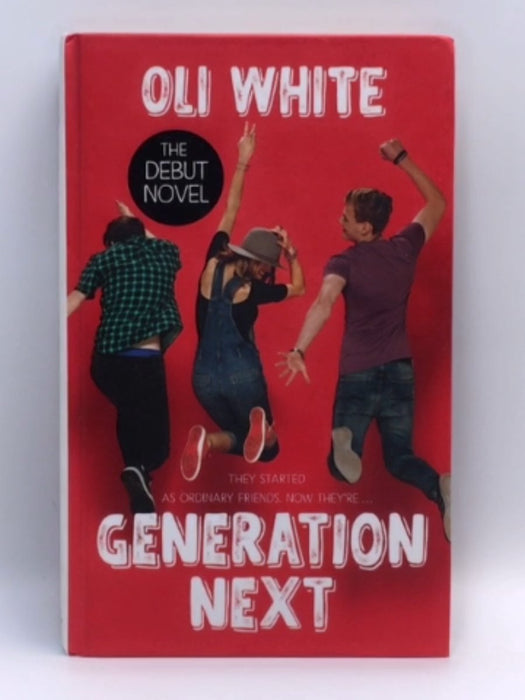 Generation Next - Hardcover - Oli White; 